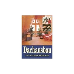 Dachausbau. Beispiele, Pl�ne, Anleitungen