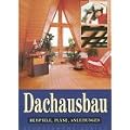 Dachausbau. Beispiele, Pl�ne, Anleitungen