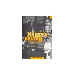 Kneipenkultur. Untersuchungen rund um die Theke