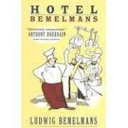 Hotel Bemelmans by  Ludwig Bemelmans