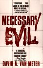 Necessary Evil