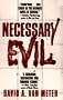 Necessary Evil