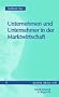 Unternehmen und Unternehmer in der Marktwirtschaft (Super Alta Perennis. Studien Zur Wirkung Der Klassischen Antike)