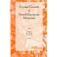 Crystal Growth of Novel Electronic Materials (Ceramic Transactions) by R. K. Pandey and Ruyan Guo