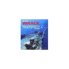 Die besten Wrack-Tauchpl�tze der Welt