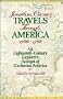 Jonathan Carver's Travels Through America, 1766-1768: An Eighteenth-Century Explorer's Account of Uncharted America