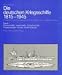 Die deutschen Kriegsschiffe, 1815-1945 (German Edition)