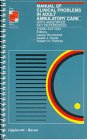 Manual of Clinical Problems in Adult Ambulatory Care, with Annotated Key References