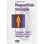 Magnetfeldtherapie. Schmerzen lindern - nat�rlich und ohne Nebenwirkungen.
