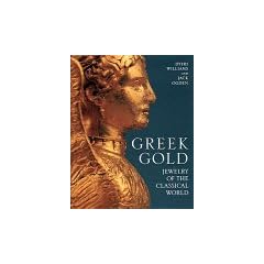 Greek Gold: Jewelry of the Classical World