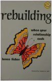 : Rebuilding: When your relationship ends