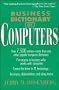 Business Dictionary of Computers (Business Dictionary Series)