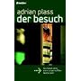 Der Besuch. Die Geschichte einer unverhofften Wiederkehr