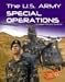 The U.S. Army Special Operations (The U.S. Armed Forces)