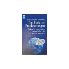 Das Buch der Prophezeiungen. Zukunftsvisionen eines gro�en Sehers f�r das dritte Jahrtausend. Das Quellenbuch des Nostradamus.