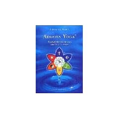 Advaita Yoga. Ganzheitlich und erf�llt Leben