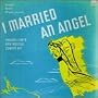 I Married An Angel (1950s Studio Casts)