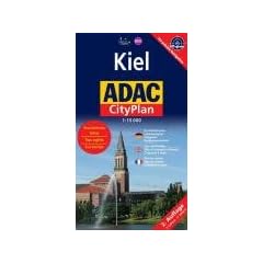 ADAC Cityplan Kiel 1 : 15 000: Touristische Infos. Duchfahrtsplan. Liniennetzplan. Cityguide. Stra�enverzeichnis