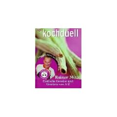Kochduell. Exotische Gem�se und Gew�rze von A - Z. Tipps und Tricks aus der Profik�che