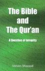 The Bible and the Qur'an: A Question of Integrity