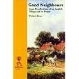 Good Neighbours: Some Recollections of an English Village (Isis (Hardcover Large Print))