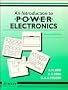 An Introduction to Power Electronics