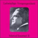 Lebendige Vergangenheit: Marcel Journet II by  Arrigo Boito, Gaetano Donizetti, Henry Fevrier, Benjamin Godard, and Jules Granier 