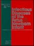 Infectious Diseases of the Fetus and Newborn Infant