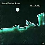 I Dream Too Much : Jimmy Knepper