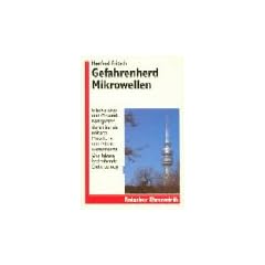 Gefahrenherd Mikrowellen