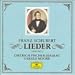 Franz Schubert: Lieder, Volume I