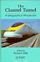 The Channel Tunnel: A Geographic Perspective