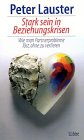 Stark sein in Beziehungskrisen