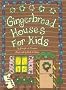 Gingerbread Houses for Kids