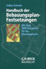 Handbuch der Bebauungsplan-Festsetzungen: Mit über 3000 Beispielen