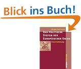 Das politische System der Europ�ischen Union: Eine Einf�hrung (Campus �Studium�)
