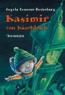 Kasimir von K�sebleich - Angela Sommer-Bodenburg