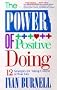 The Power of Positive Doing: 12 Strategies for Taking Control of Your Life