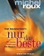 Nur das Beste. Die neuen Tricks und 135 Rezepte