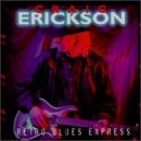Craig Erickson - Retro Blues Express - Zortam Music