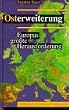 Osterweiterung, Europas gr��te Herausforderung
