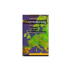 Osterweiterung, Europas gr��te Herausforderung