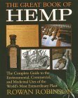 The Great Book of Hemp: The Complete Guide to the Environmental, Commercial, and Medicinal Uses of the World's Most Extraordinary Plant