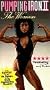 Pumping Iron II - The Women [VHS]