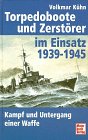 Produkt-Bild: Torpedoboote und Zerst&ouml;rer im Einsatz 1939-1945