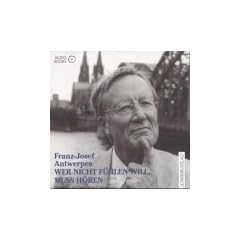 Wer nicht f�hlen will, muss h�ren. CD