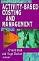 Activity-Based Costing and Management