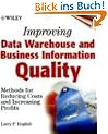 Data Warehouse and Business Information Quality: Methods for Reducing Costs and Increasing Profits