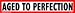 Aged to perfection bumper sticker