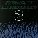 Revue Various Artists  / 50 Years of Bluegrass Hits